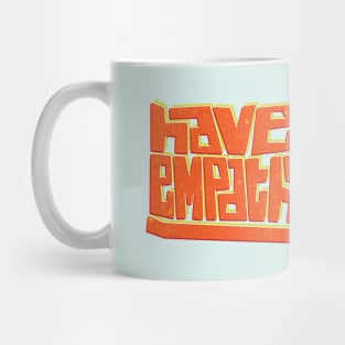 Blocky Have Empathy Mug